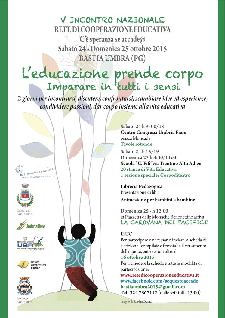 IL 24 e il 25 ottobre a Bastia Umbra "L’educazione prende corpo: imparare in tutti i sensi", l'incontro nazionale della Rete di Cooperazione Educativa | Giunti Scuola IL 24 e il 25 ottobre a Bastia Umbra "L’educazione prende corpo: imparare in tutti i sensi", l'incontro nazionale della Rete di Cooperazione Educativa | Giunti Scuola