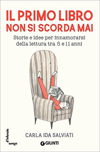 "Il primo libro non si scorda mai": Carla Ida Salviati e l'amore per la lettura | Giunti Scuola "Il primo libro non si scorda mai": Carla Ida Salviati e l'amore per la lettura | Giunti Scuola
