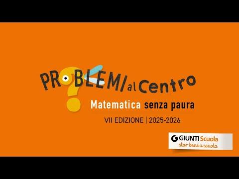 EVENTO DI APERTURA: Dalla ricerca didattica a Problemi al centro | Giunti Scuola
