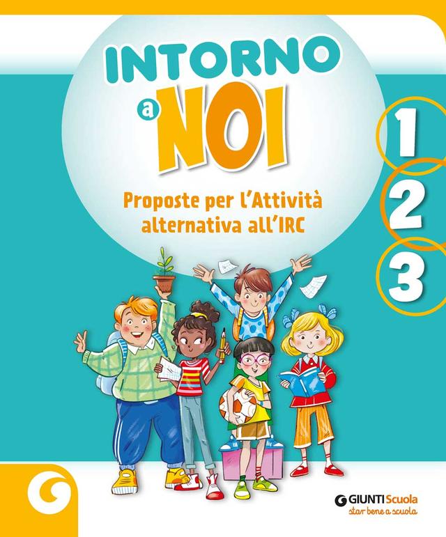 Intorno a noi - classe 1-2-3 | Giunti Scuola Intorno a noi - classe 1-2-3 Attività opzionali 1ª-2ª-3ª | Giunti Scuola