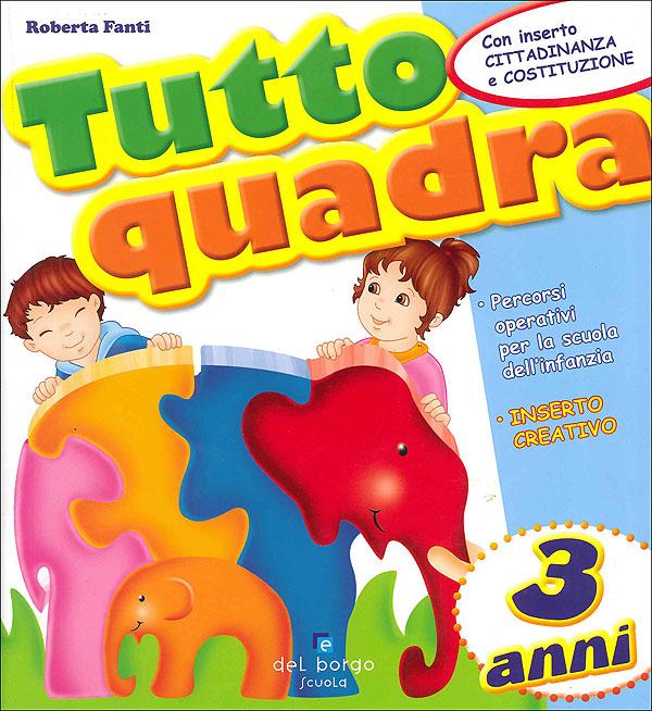 Tutto quadra - 3 anni | Giunti Scuola Tutto quadra - 3 anni | Giunti Scuola