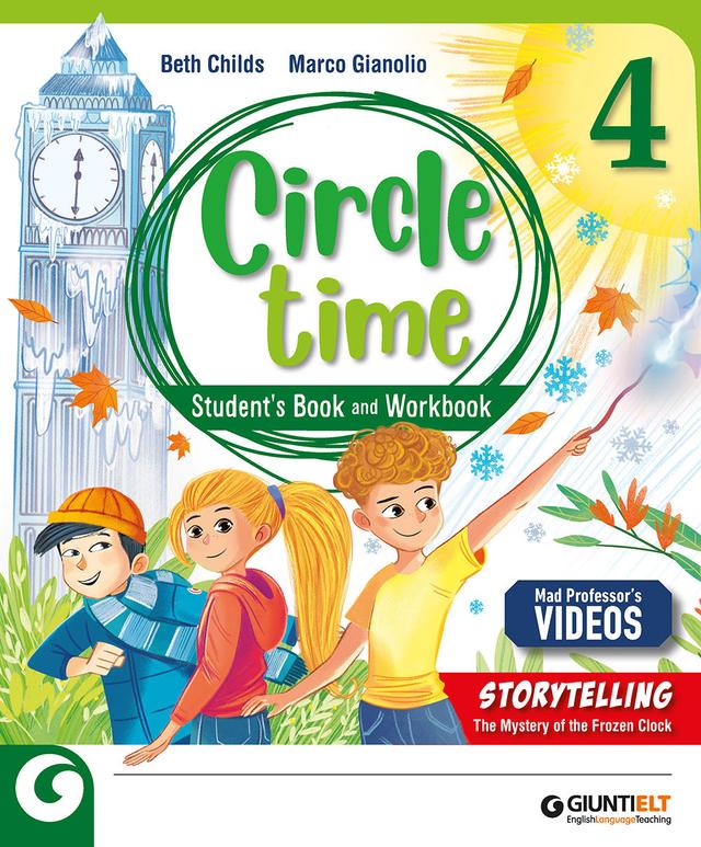 Circle Time - Student's Book and Workbook 4 | Giunti Scuola Circle Time - Student's Book and Workbook 4 libro di testo Corso di lingua inglese (1-2-3-4-5) 4ª | Giunti Scuola