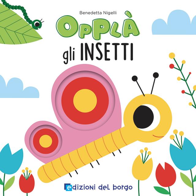 Opplà gli insetti | Giunti Scuola Opplà gli insetti | Giunti Scuola