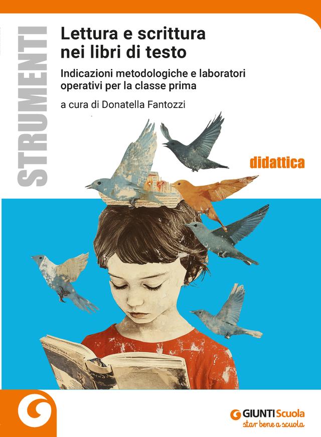 Lettura e scrittura nei libri di testo | Giunti Scuola Lettura e scrittura nei libri di testo | Giunti Scuola