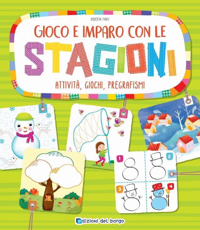 Gioco e imparo con le stagioni | Giunti Scuola Gioco e imparo con le stagioni | Giunti Scuola