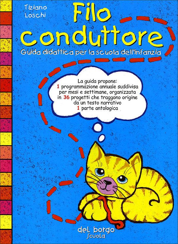 Filo conduttore | Giunti Scuola Filo conduttore Guide docente | Giunti Scuola