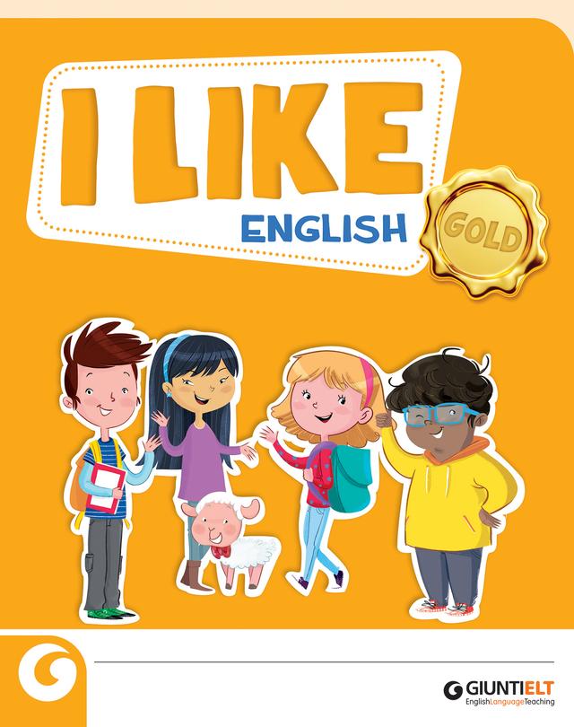 I Like English gold | Giunti Scuola I Like English gold | Giunti Scuola
