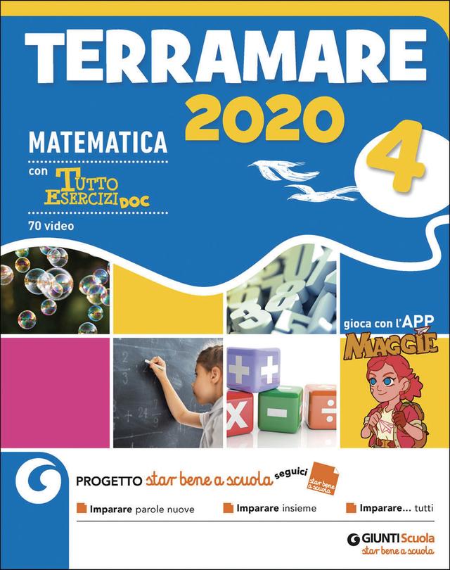 Terramare 2020 cl. 4 Matematica | Giunti Scuola Terramare 2020 cl. 4 Matematica libro di testo Sussidiario delle discipline (4-5) 4ª | Giunti Scuola