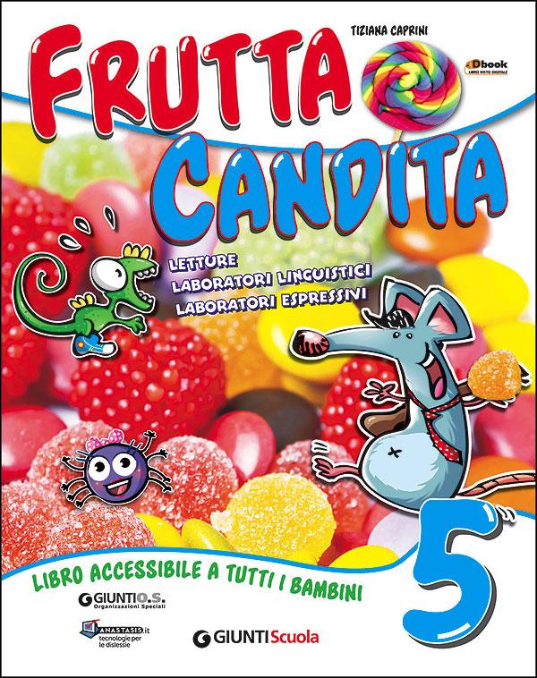 Frutta candita 5 | Giunti Scuola Frutta candita 5 | Giunti Scuola