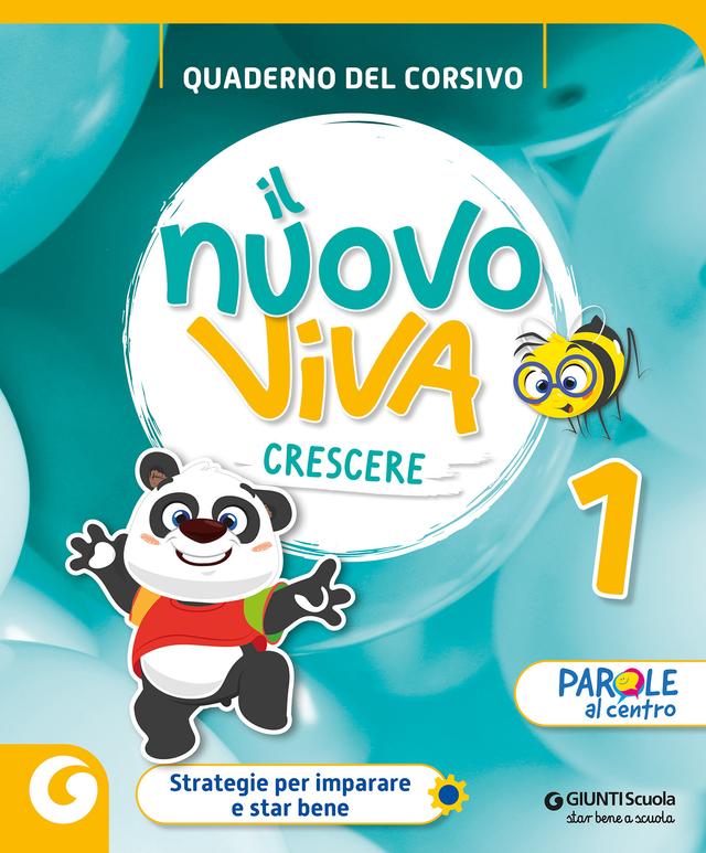 NUOVO VIVA CRESCERE - cl 1 Quaderno del Corsivo | Giunti Scuola NUOVO VIVA CRESCERE - cl 1 Quaderno del Corsivo libro di testo Corso per il triennio (1-2-3) 1ª | Giunti Scuola
