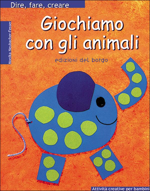Giochiamo con gli animali | Giunti Scuola Giochiamo con gli animali | Giunti Scuola