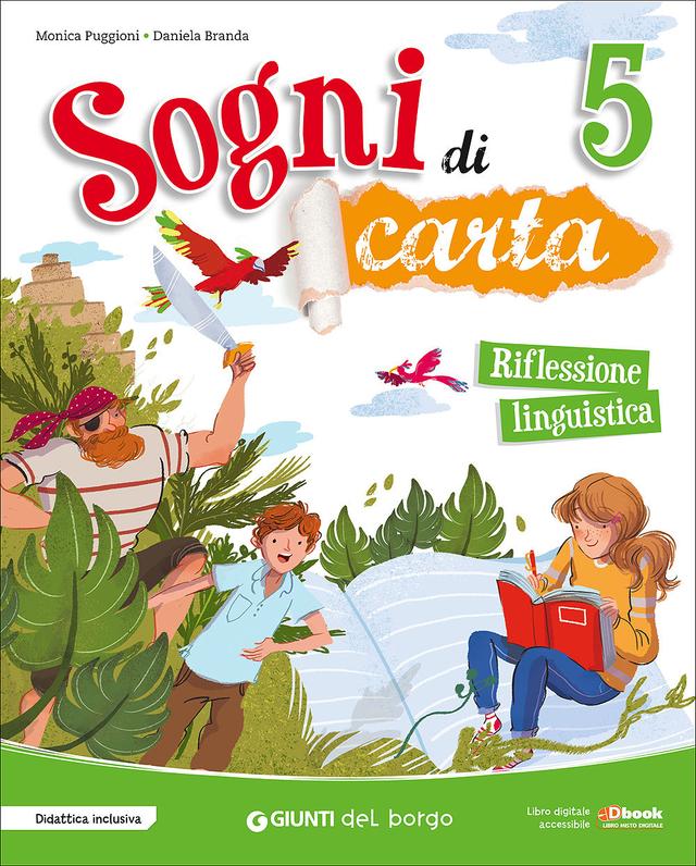 Sogni di carta 5 - Riflessione linguistica | Giunti Scuola Sogni di carta 5 - Riflessione linguistica 5ª | Giunti Scuola