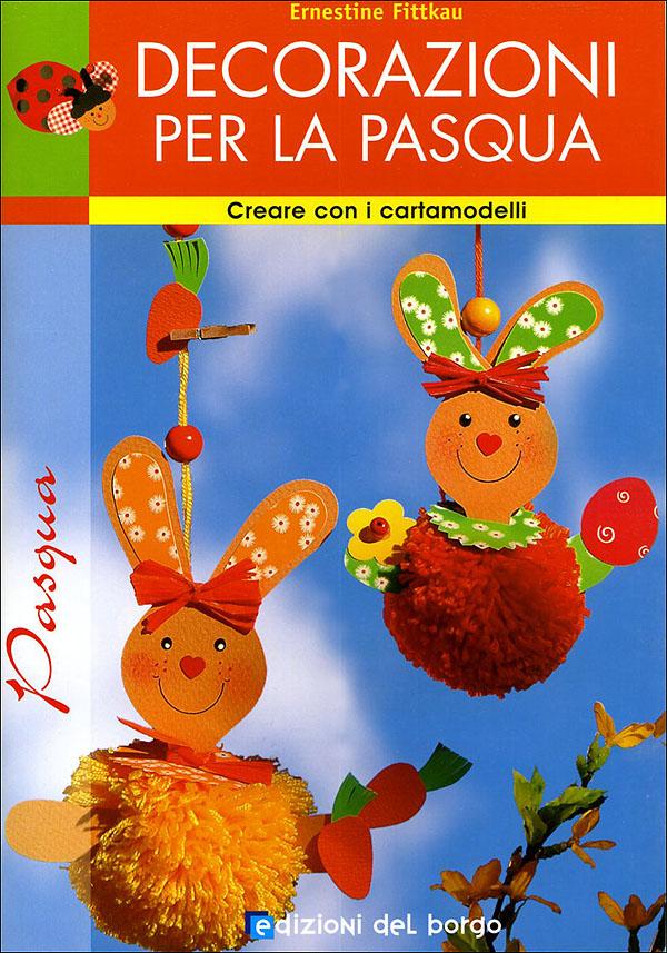 Decorazioni per la Pasqua | Giunti Scuola Decorazioni per la Pasqua | Giunti Scuola