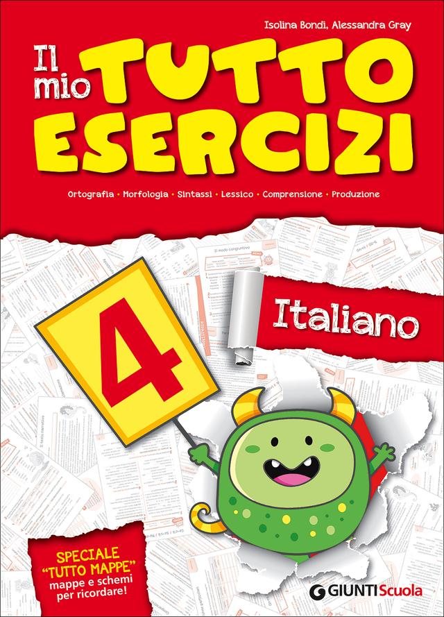 Il mio Tutto Esercizi - Italiano 4 4ª | Giunti Scuola Il mio Tutto Esercizi - Italiano 4 4ª | Giunti Scuola