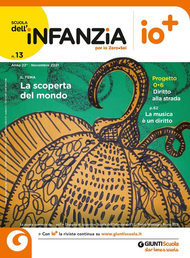 La Scuola dell'Infanzia n. 13 novembre 2021 | Giunti Scuola La Scuola dell'Infanzia n. 13 novembre 2021 | Giunti Scuola