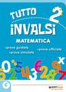 Tutto INVALSI - Matematica 2 | Giunti Scuola