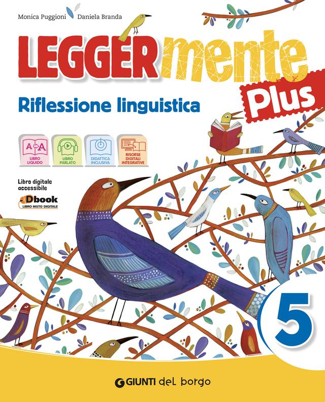 LEGGERMENTE PLUS 5 - Riflessione linguistica libro di testo Sussidiario dei linguaggi (4-5) 5ª | Giunti Scuola LEGGERMENTE PLUS 5 - Riflessione linguistica libro di testo Sussidiario dei linguaggi (4-5) 5ª | Giunti Scuola