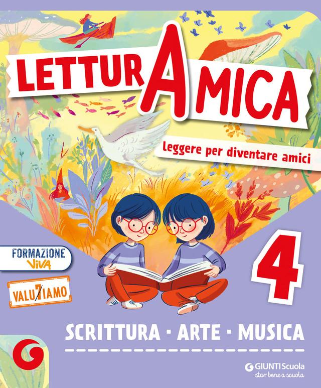 LETTURA AMICA - cl 4 Scrittura, Arte e Musica | Giunti Scuola LETTURA AMICA - cl 4 Scrittura, Arte e Musica libro di testo Sussidiario dei linguaggi (4-5) 4ª | Giunti Scuola