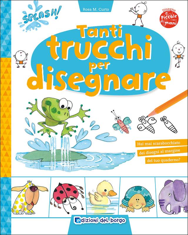 Tanti trucchi per disegnare | Giunti Scuola Tanti trucchi per disegnare | Giunti Scuola