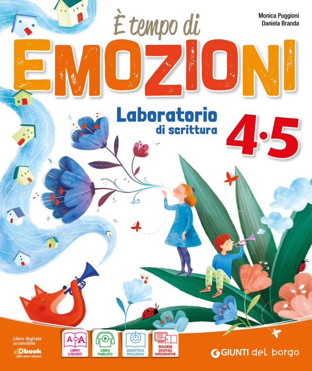 E' tempo di emozioni laboratorio di scrittura classe 4-5 libro di testo Sussidiario dei linguaggi (4-5) 4ª | Giunti Scuola E' tempo di emozioni laboratorio di scrittura classe 4-5 libro di testo Sussidiario dei linguaggi (4-5) 4ª | Giunti Scuola