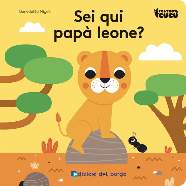 Sei qui papà leone? | Giunti Scuola Sei qui papà leone? | Giunti Scuola
