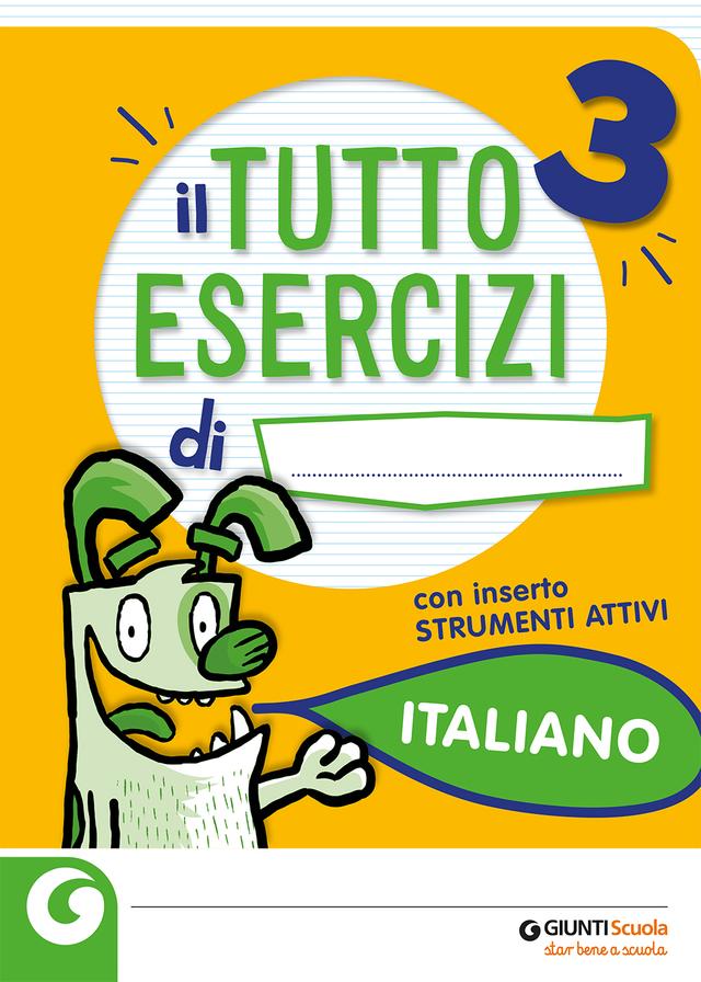 Tutto Esercizi - Italiano 3 | Giunti Scuola