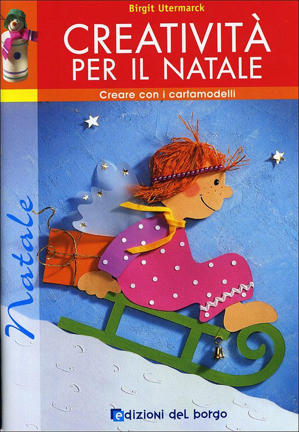 Creatività per il Natale | Giunti Scuola Creatività per il Natale | Giunti Scuola