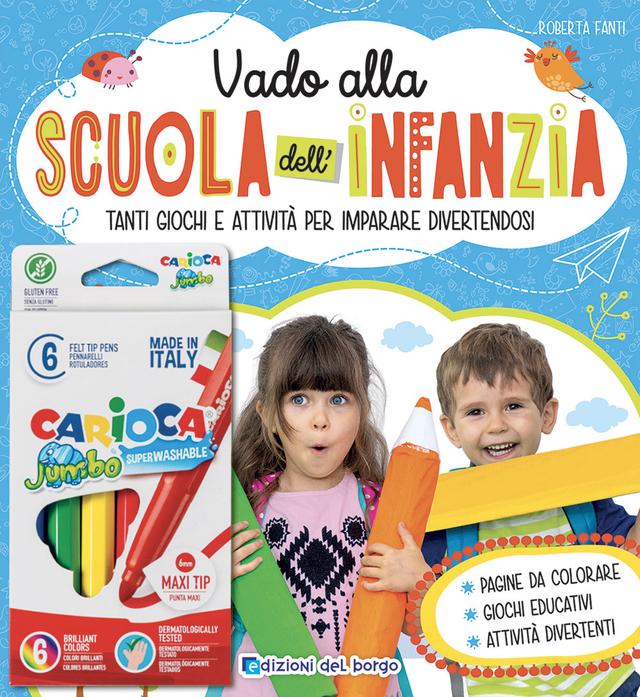 Vado alla scuola dell'infanzia + pennarelli | Giunti Scuola Vado alla scuola dell'infanzia + pennarelli | Giunti Scuola