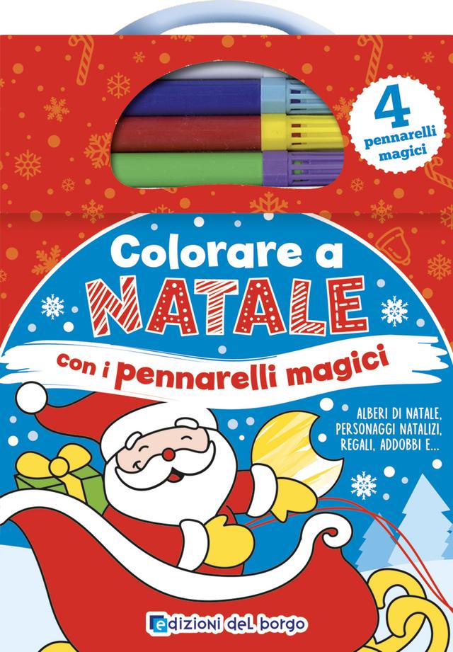 Colorare a Natale con i pennarelli magici | Giunti Scuola Colorare a Natale con i pennarelli magici | Giunti Scuola