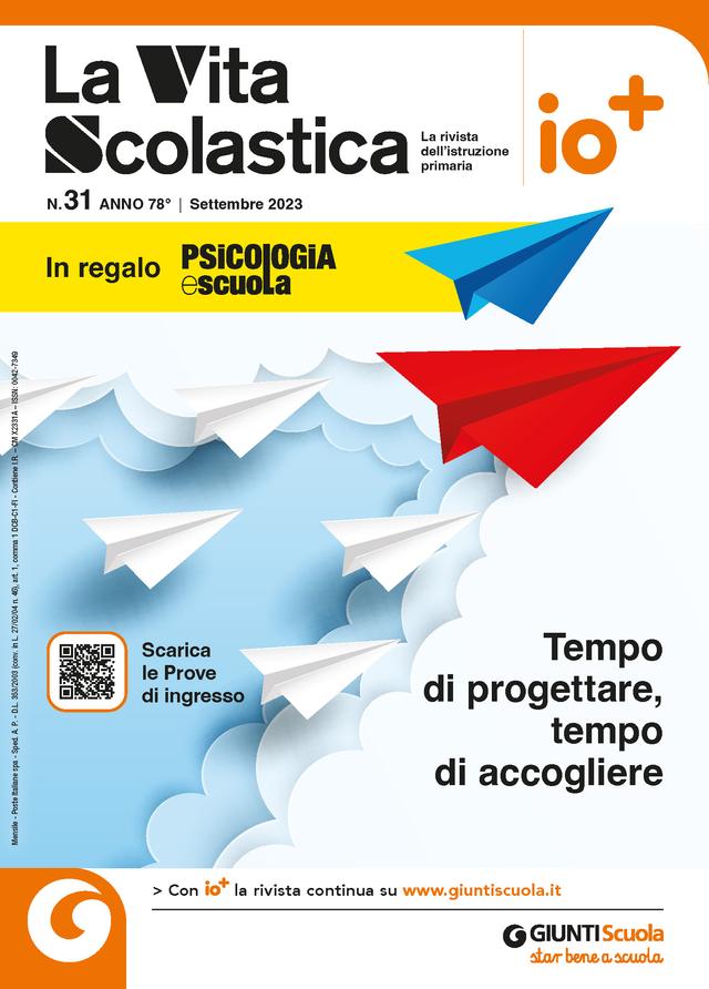 La Vita Scolastica n. 31 settembre 2023 | Giunti Scuola La Vita Scolastica n. 31 settembre 2023 | Giunti Scuola
