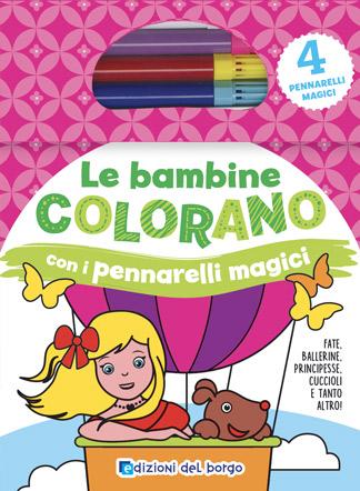 Le bambine colorano con i pennarelli magici | Giunti Scuola Le bambine colorano con i pennarelli magici | Giunti Scuola