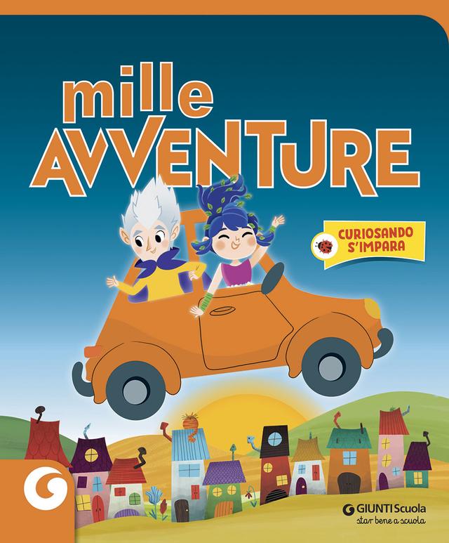 Mille avventure | Giunti Scuola Mille avventure | Giunti Scuola