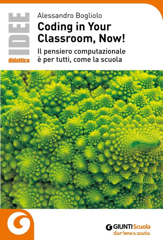 Coding in Your Classroom, Now! Formazione docenti | Giunti Scuola Coding in Your Classroom, Now! Formazione docenti | Giunti Scuola