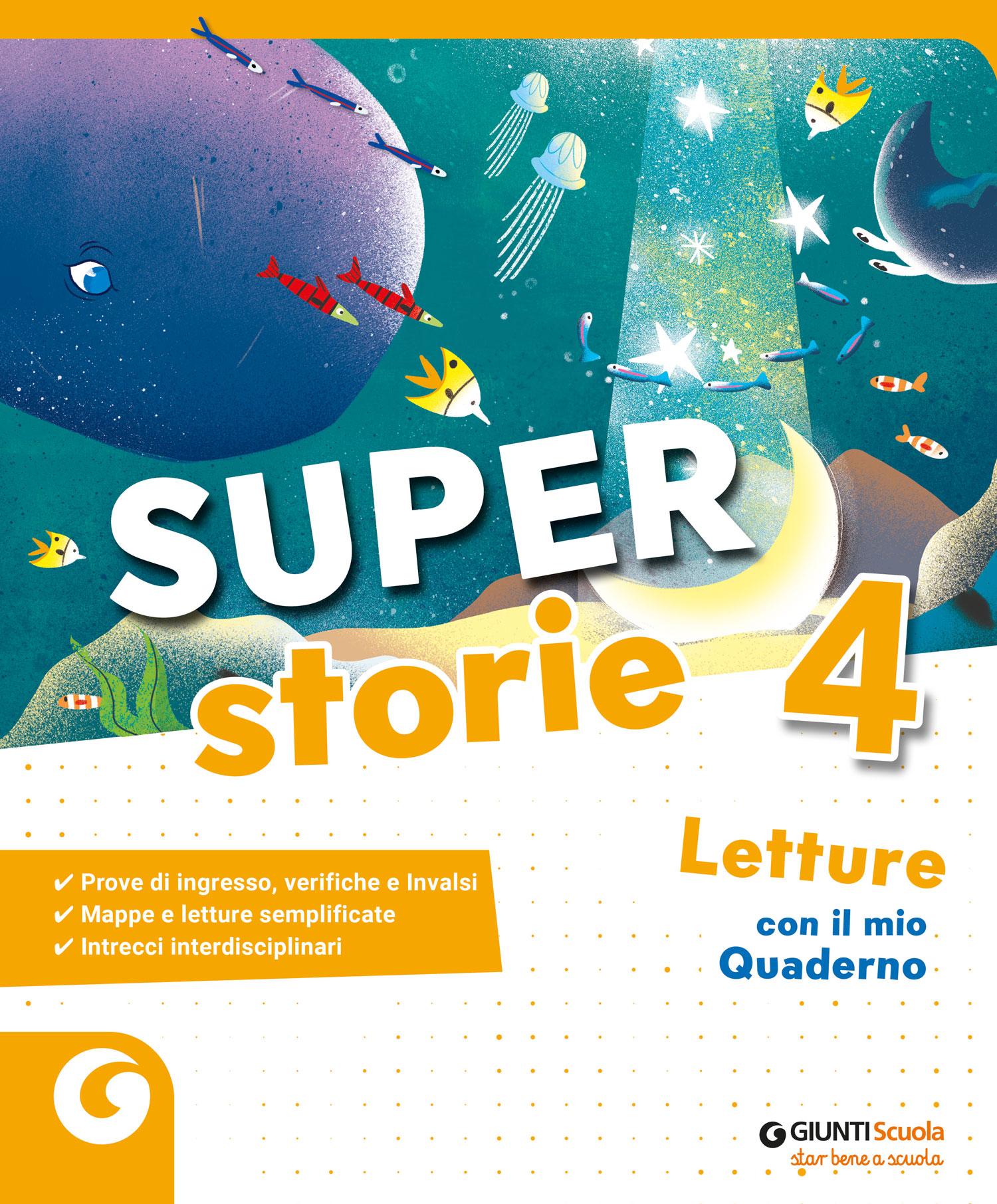 SUPER STORIE cl 4 - Confezione Vendita | Giunti Scuola SUPER STORIE cl 4 - Confezione Vendita libro di testo Sussidiario dei linguaggi (4-5) 4ª | Giunti Scuola