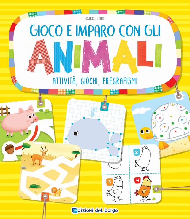 Gioco e imparo con gli animali | Giunti Scuola Gioco e imparo con gli animali | Giunti Scuola