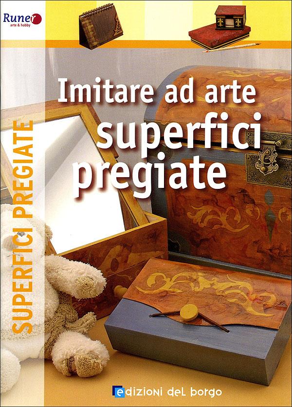 Imitare ad arte superfici pregiate | Giunti Scuola Imitare ad arte superfici pregiate | Giunti Scuola