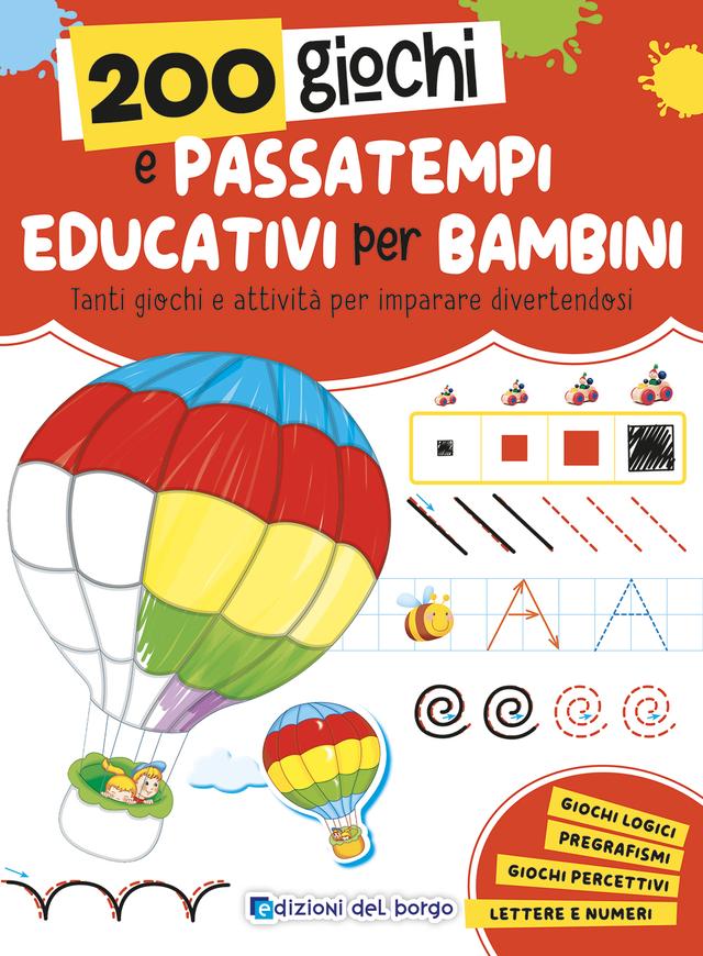 200 giochi e passatempi educativi per bambini | Giunti Scuola 200 giochi e passatempi educativi per bambini | Giunti Scuola