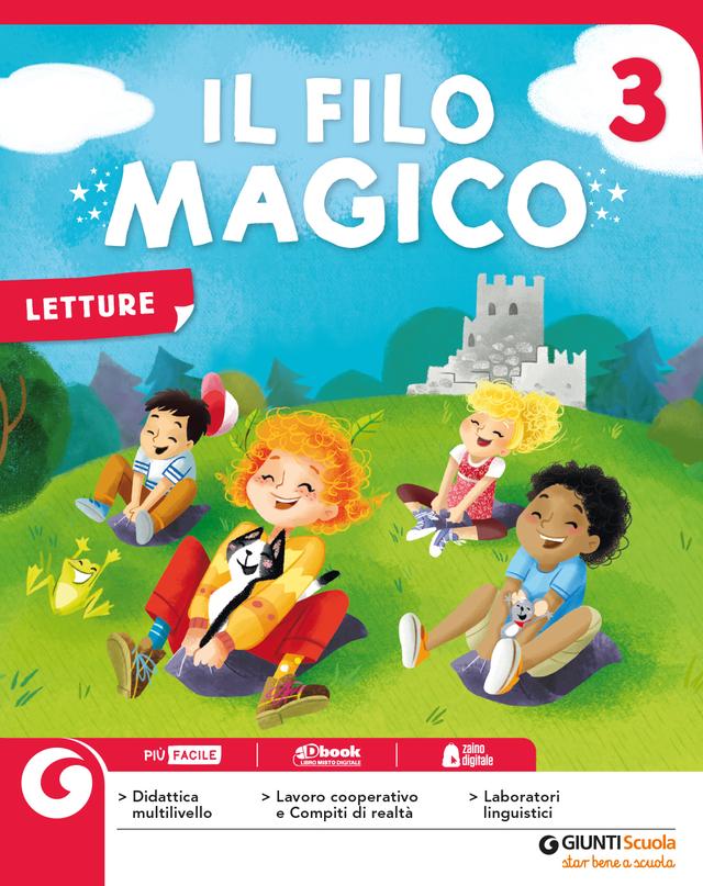 Il Filo Magico CL. 3 Confezione Vendita | Giunti Scuola Il Filo Magico CL. 3 Confezione Vendita libro di testo Corso per il triennio (1-2-3) 3ª | Giunti Scuola