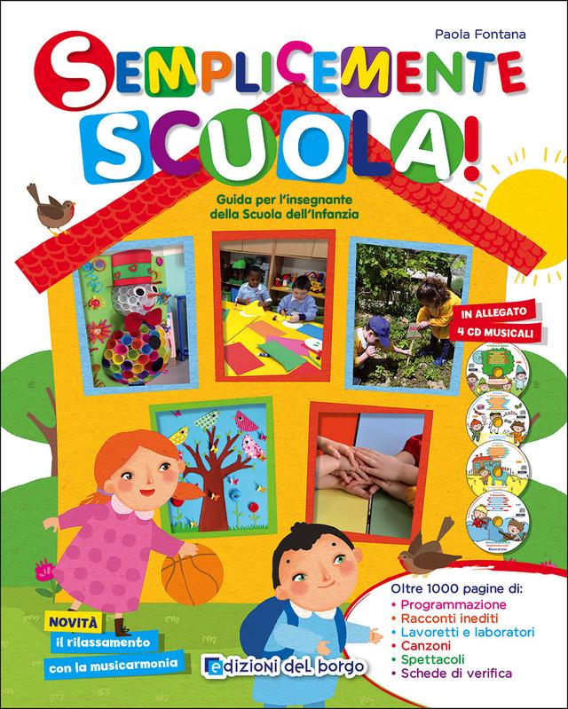 Semplicemente Scuola! - Guida per l'insegnante della Scuola dell'Infanzia Guide docente | Giunti Scuola Semplicemente Scuola! - Guida per l'insegnante della Scuola dell'Infanzia Guide docente | Giunti Scuola