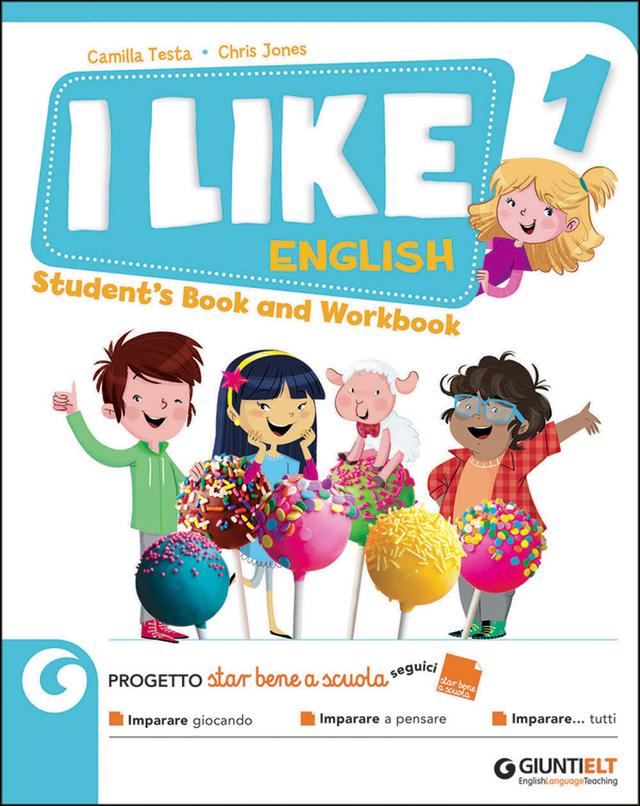 I Like English 1 - STUDENT'S BOOK | Giunti Scuola I Like English 1 - STUDENT'S BOOK libro di testo Corso di lingua inglese (1-2-3-4-5) 1ª | Giunti Scuola