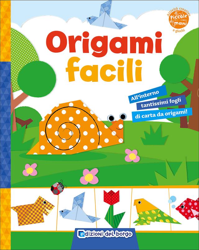 Origami facili | Giunti Scuola Origami facili | Giunti Scuola