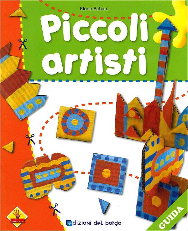 Piccoli artisti - Guida Guide docente | Giunti Scuola Piccoli artisti - Guida Guide docente | Giunti Scuola