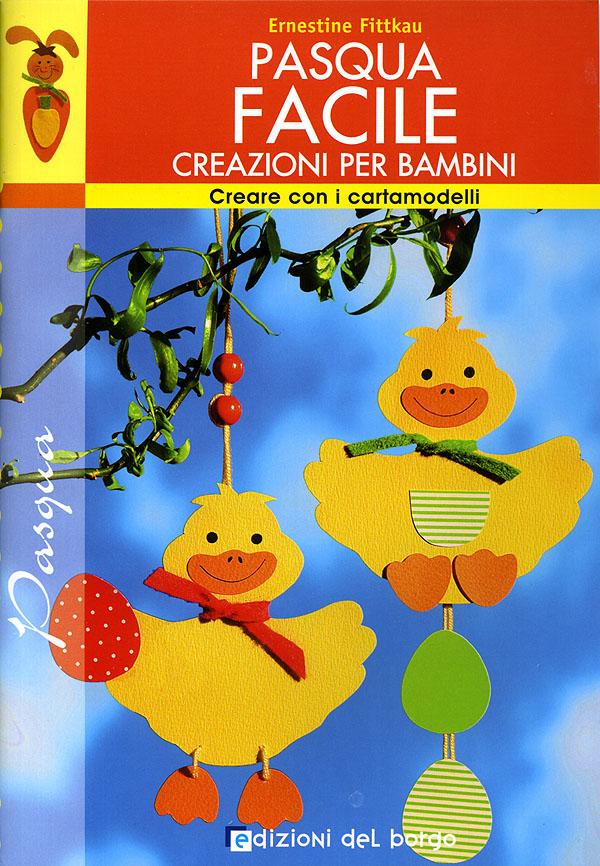 Pasqua facile: creazioni per bambini | Giunti Scuola Pasqua facile: creazioni per bambini | Giunti Scuola