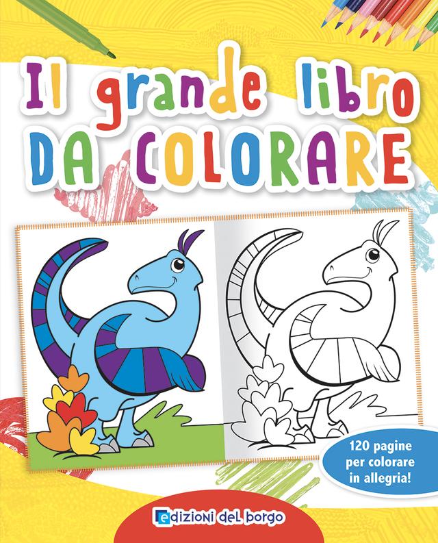 Il grande libro da colorare | Giunti Scuola Il grande libro da colorare | Giunti Scuola