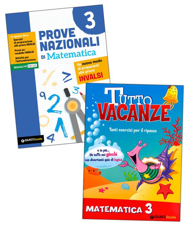 Pacchetto Vacanze e Invalsi Matematica 3 | Giunti Scuola Pacchetto Vacanze e Invalsi Matematica 3 Pacchetti speciali 3ª | Giunti Scuola