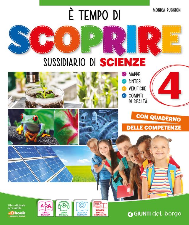 E' tempo di scoprire classe 4 Scienze libro di testo Sussidiario delle discipline (4-5) 4ª | Giunti Scuola E' tempo di scoprire classe 4 Scienze libro di testo Sussidiario delle discipline (4-5) 4ª | Giunti Scuola
