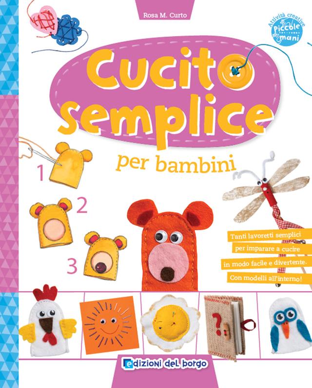 Cucito semplice per bambini | Giunti Scuola Cucito semplice per bambini | Giunti Scuola