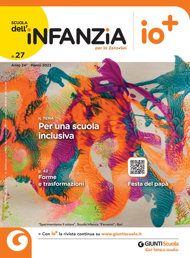 Scuola dell'infanzia n. 27 marzo 2023 | Giunti Scuola Scuola dell'infanzia n. 27 marzo 2023 | Giunti Scuola