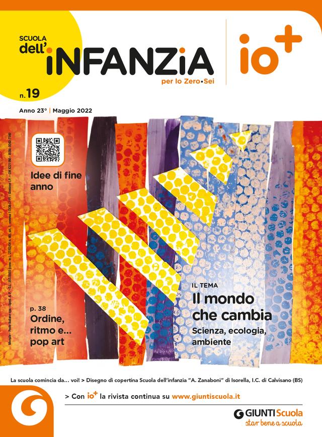 La Scuola dell'infanzia n. 19 mag 2022 | Giunti Scuola La Scuola dell'infanzia n. 19 mag 2022 | Giunti Scuola