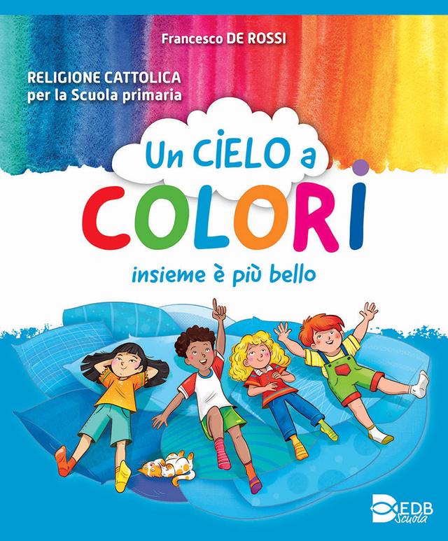 Un cielo a colori | Giunti Scuola Un cielo a colori | Giunti Scuola